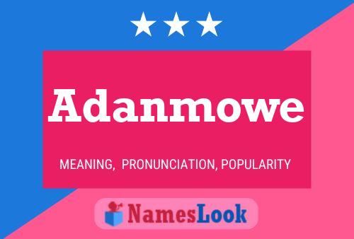 Adanmowe Name Poster