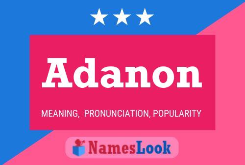 Adanon Name Poster