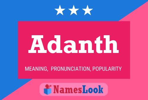 Adanth Name Poster