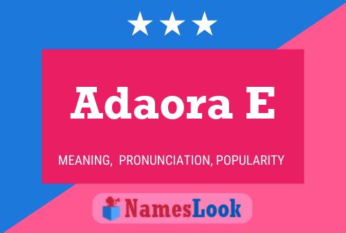 Adaora E Name Poster