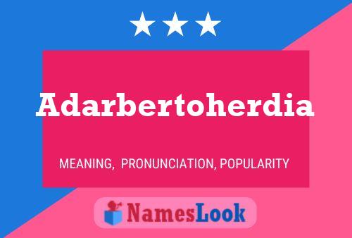 Adarbertoherdia Name Poster