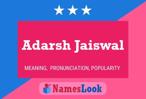 Adarsh Jaiswal Name Poster