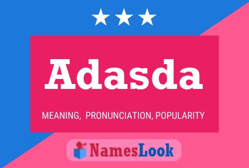 Adasda Name Poster