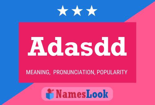 Adasdd Name Poster