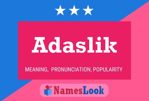 Adaslik Name Poster