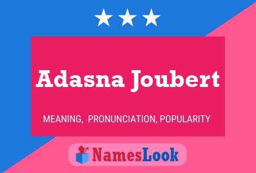 Adasna Joubert Name Poster