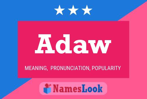 Adaw Name Poster