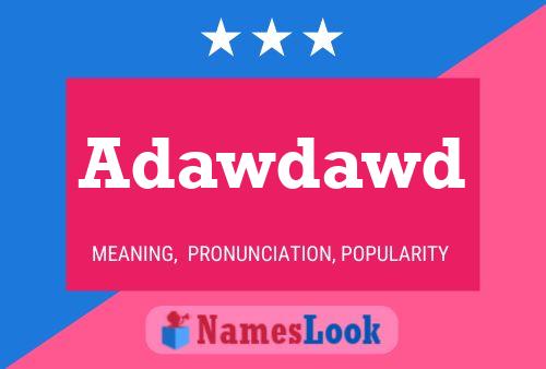 Adawdawd Name Poster