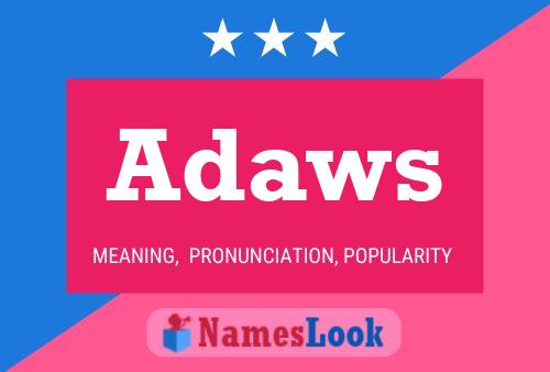 Adaws Name Poster