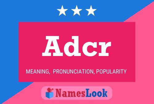 Adcr Name Poster