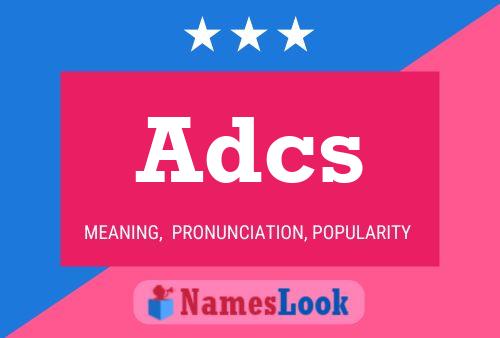 Adcs Name Poster