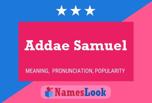 Addae Samuel Name Poster