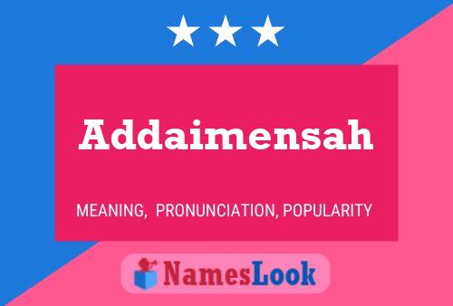 Addaimensah Name Poster