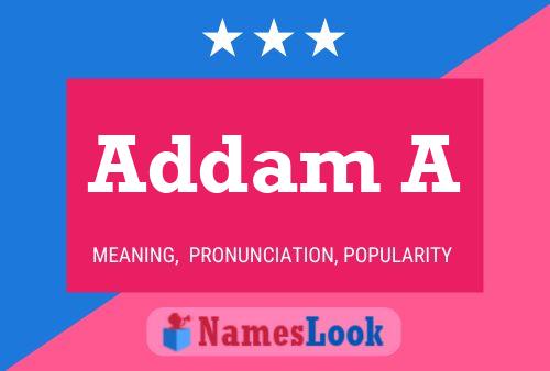 Addam A Name Poster