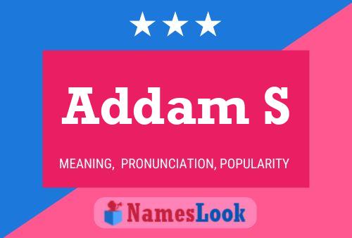 Addam S Name Poster