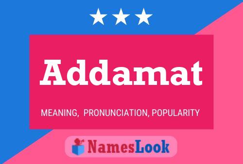 Addamat Name Poster