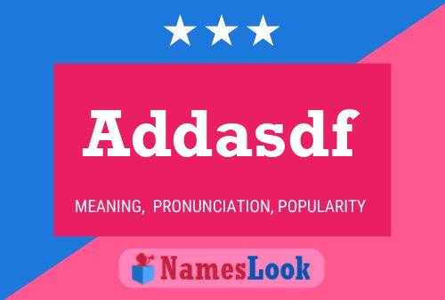 Addasdf Name Poster