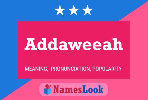 Addaweeah Name Poster