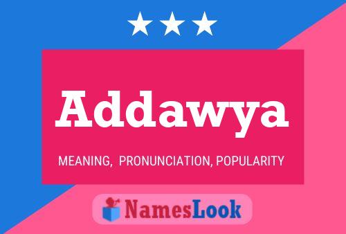 Addawya Name Poster