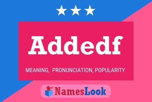 Addedf Name Poster