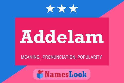 Addelam Name Poster