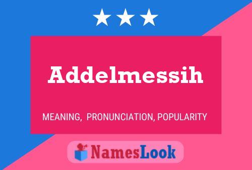 Addelmessih Name Poster