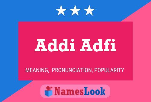 Addi Adfi Name Poster