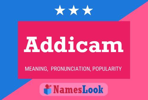 Addicam Name Poster