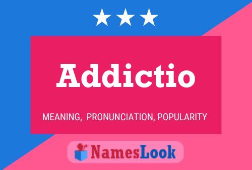 Addictio Name Poster