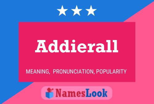 Addierall Name Poster