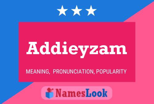 Addieyzam Name Poster