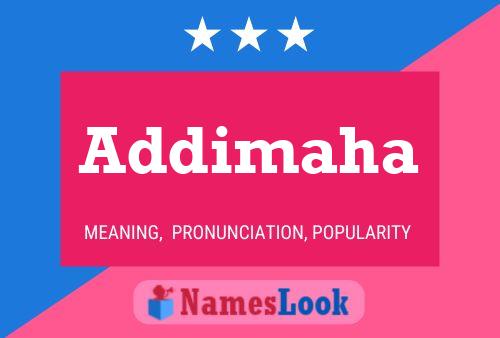 Addimaha Name Poster