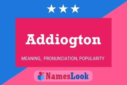 Addiogton Name Poster