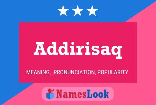 Addirisaq Name Poster