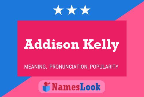 Addison Kelly Name Poster