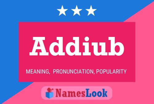 Addiub Name Poster