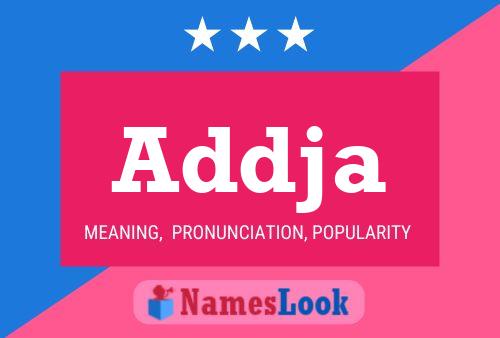 Addja Name Poster