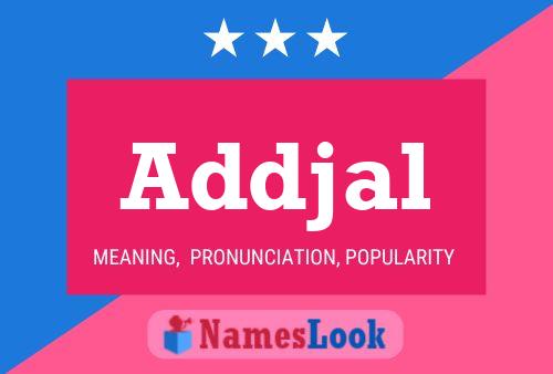 Addjal Name Poster