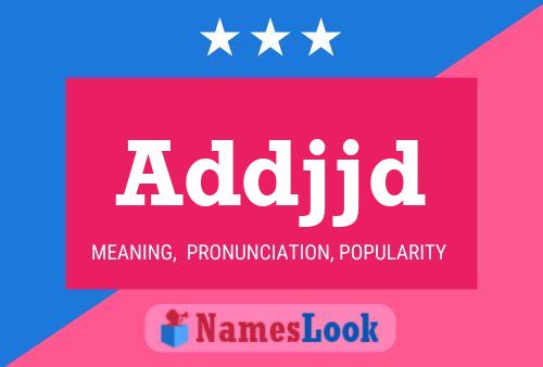 Addjjd Name Poster