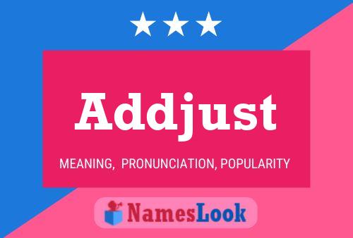 Addjust Name Poster