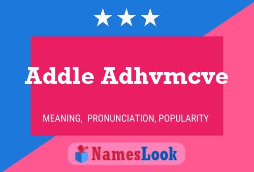 Addle Adhvmcve Name Poster