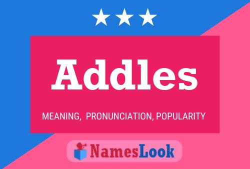 Addles Name Poster