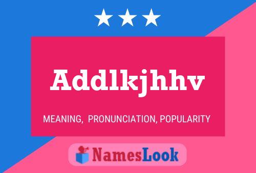 Addlkjhhv Name Poster