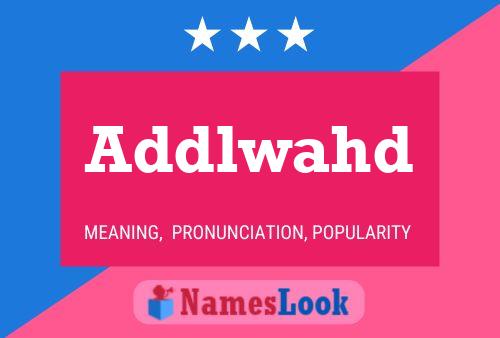 Addlwahd Name Poster