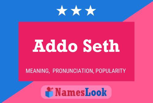 Addo Seth Name Poster