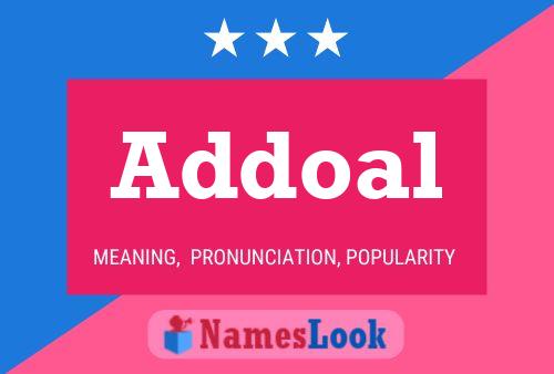 Addoal Name Poster