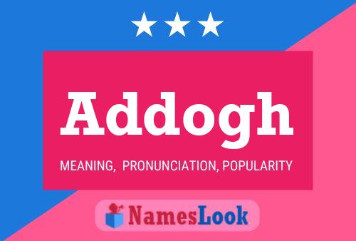 Addogh Name Poster