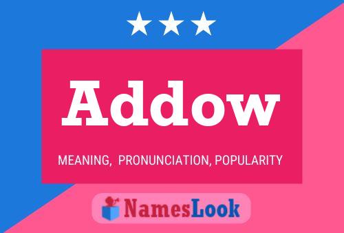 Addow Name Poster