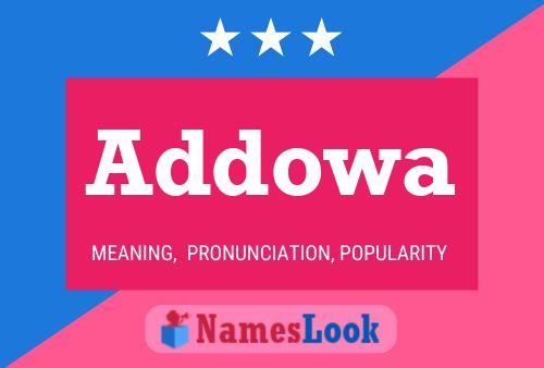 Addowa Name Poster