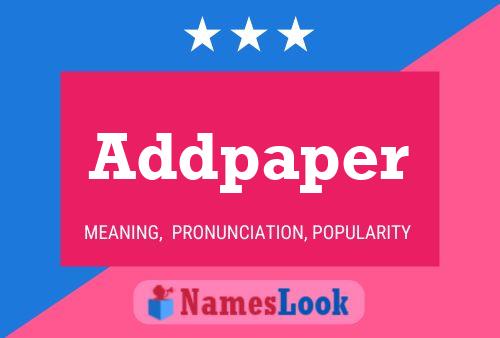 Addpaper Name Poster